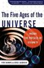 The Five Ages of the Universe