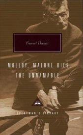 Molloy, Malone Dies, The Unnamable