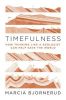 Timefulness