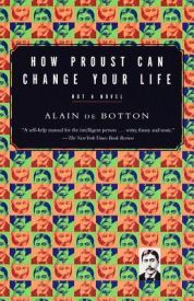 How Proust Can Change Your Life