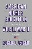 American Higher Education Since World War II