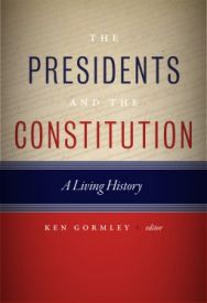 The Presidents and the Constitution