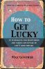 How to Get Lucky