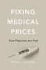 Fixing Medical Prices