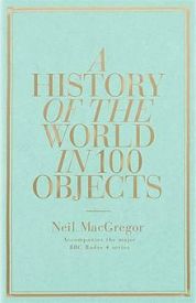 A History of the World in 100 Objects