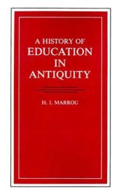 A History of Education in Antiquity