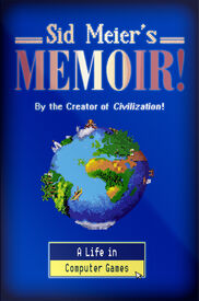 Sid Meier's Memoir!