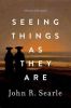 Seeing Things As They Are